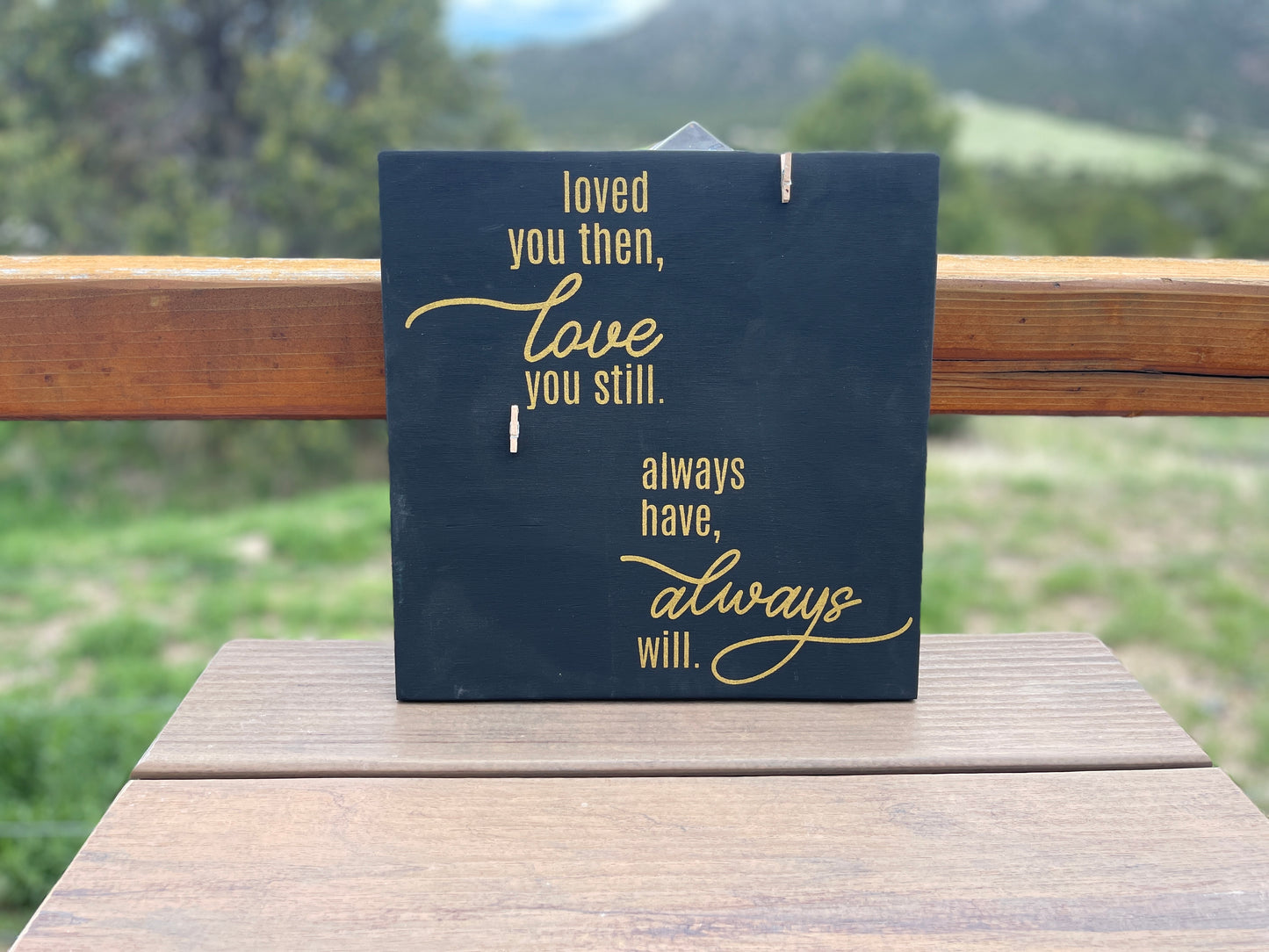 Loved You Then Sign