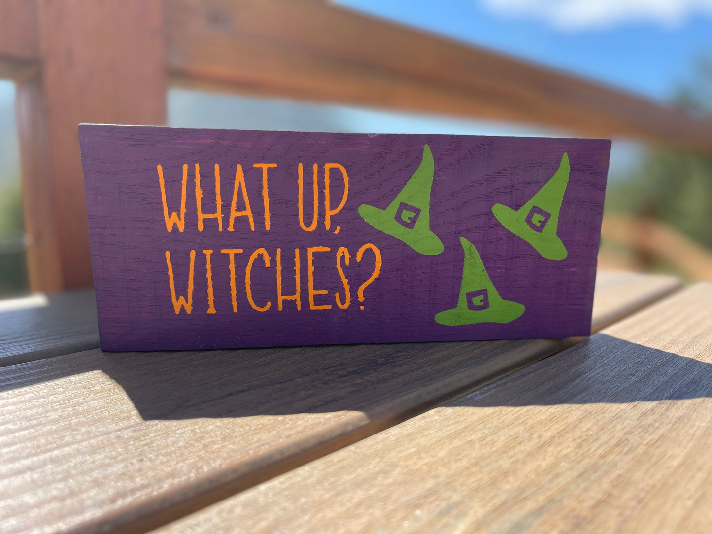 What Up, Witches Sign