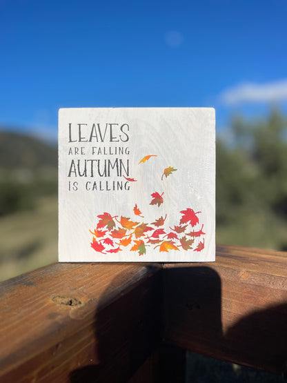 Leaves are Falling Autumn is Calling