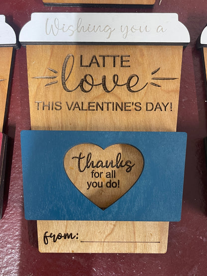 A Latte Love Gift Card Holder--Valentine's Day