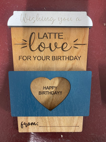 A Latte Love Gift Card Holder-- Happy Birthday