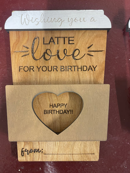 A Latte Love Gift Card Holder-- Happy Birthday