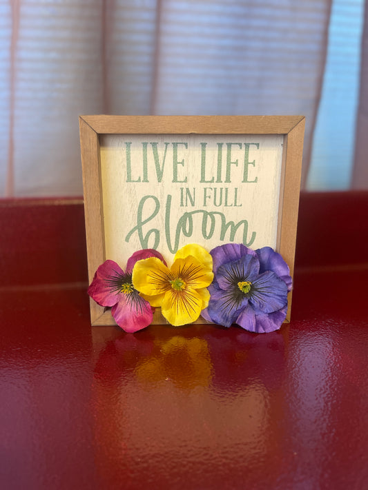 Live Life in Full Bloom Box Frame