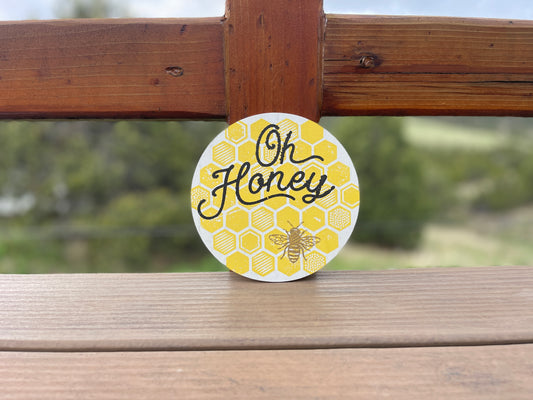 Oh Honey Round Sign