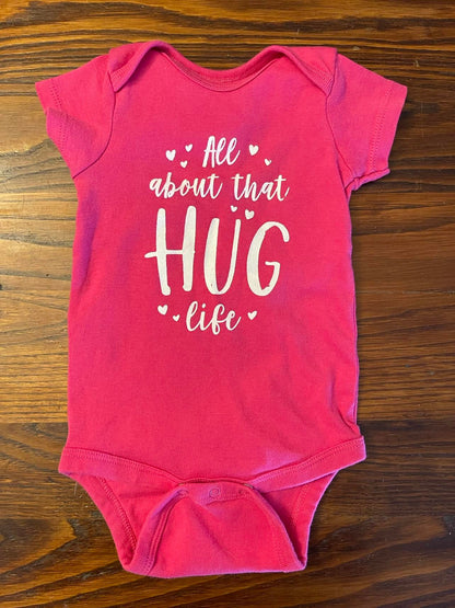 All About That Hug Life Onesie (12 Mon)