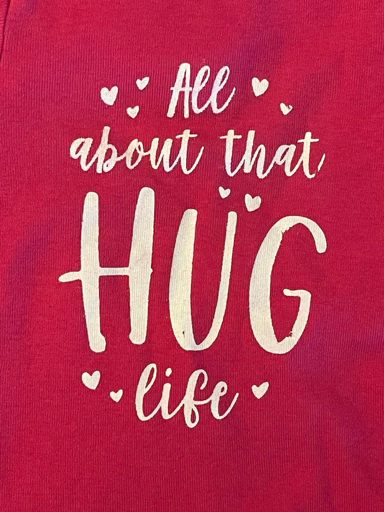 All About That Hug Life Onesie (12 Mon)