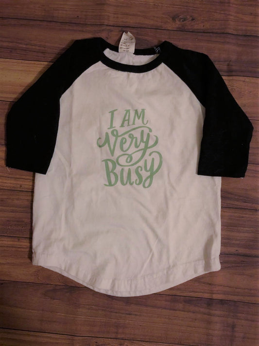 I am Very Busy Shirt (2T)