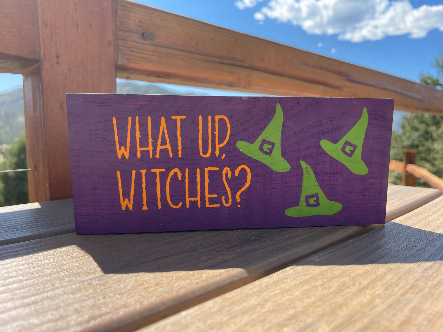 What Up, Witches Sign